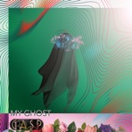 My Ghost (feat. Gasp Jesse) - Single