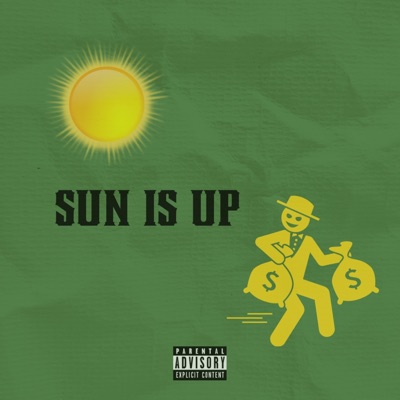 Sun Is Up - Single