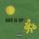 Sun Is Up Single