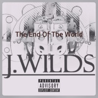 The End of the World - Single - J.Wilds