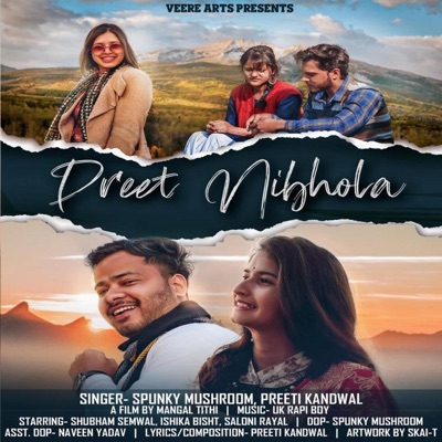 Preet Nibhola (feat. Subham Semwal, Ishika Bisht & Saloni Rayal) - Single