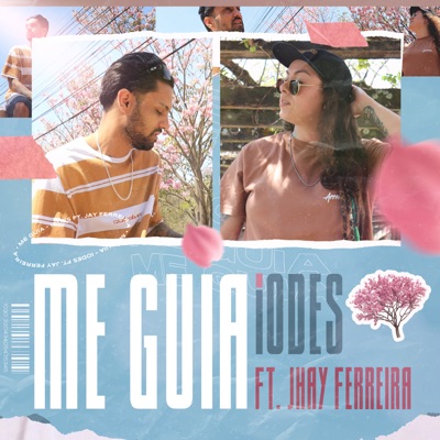 Me Guia (feat. Jhay Ferreira) - Single