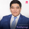 Yoshligimga - Xurshid Rasulov