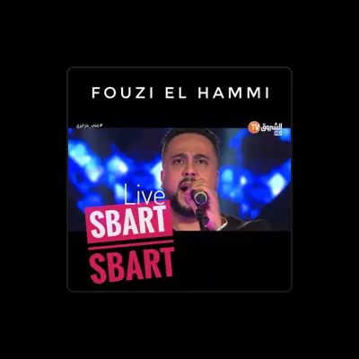 Listen to Fouzi Lhammi, watch music videos, read bio, see tour dates & more!