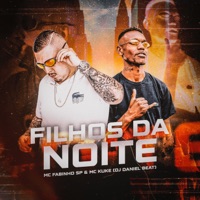 Filhos da Noite - Single - MC Fabinho SP & Mc Kuke