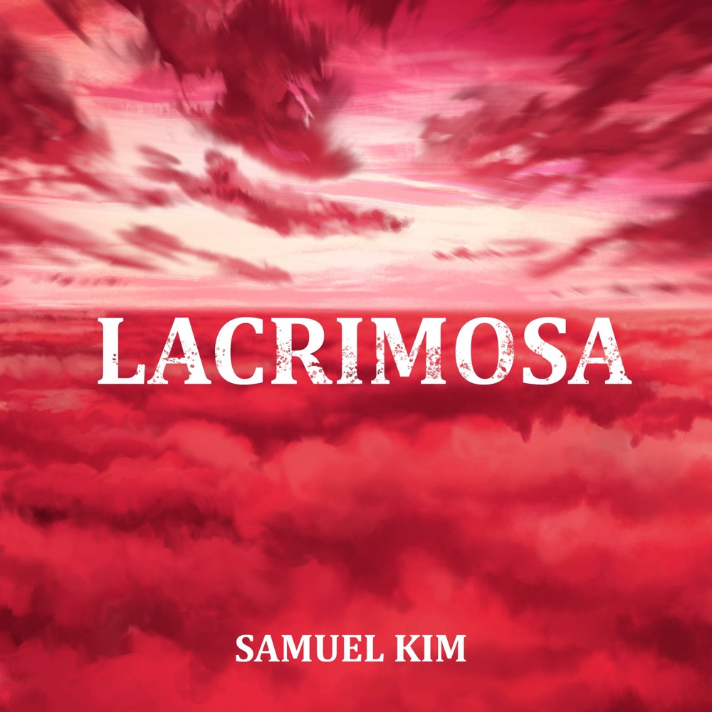Обложка альбома «Lacrimosa - Epic Version (Mozart) - Single» — Samuel Kim