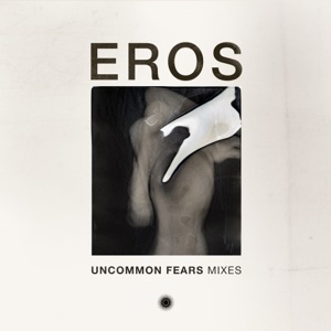 Uncommon Fears Mixes - Single