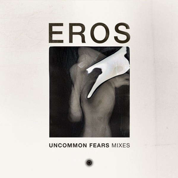 Uncommon Fears Mixes - Single