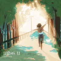 Miss U - Single - Sarah Kang