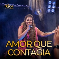 Amor Que Contagia (Ao Vivo) - Single - Aline Costa