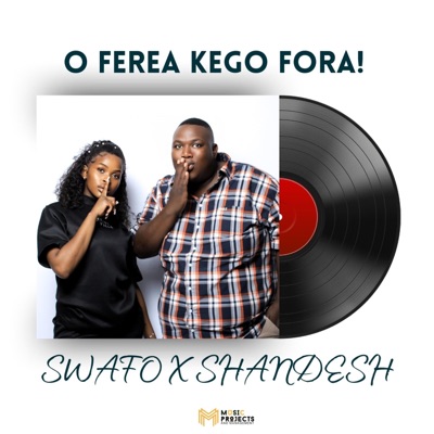 Swafo & Shandesh - Go Fereya Ke Go Fora - Single