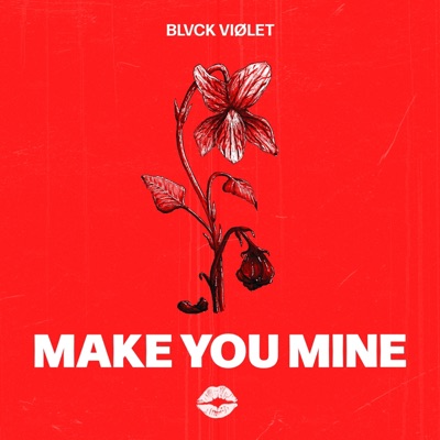 Make You Mine - Single