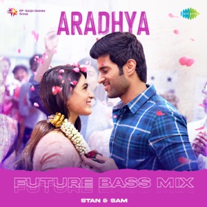 Aradhya (Future Bass Mix)
