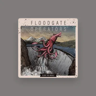 Listen to Floodgate Operators, watch music videos, read bio, see tour dates & more!