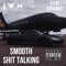 Smooth Shit Talking (feat. YSR Gramz) - J.W.M lyrics