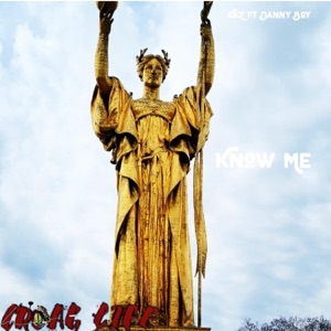 Know Me (feat. Danny Boy)