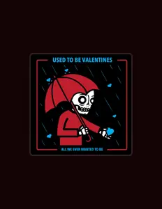 Ascolta Used to Be Valentines, guarda video musicali, leggi la biografia, vedi le date del tour & altro!