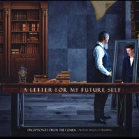A Letter For My Future Self (feat. Drew the Genius) - Single - Dyception