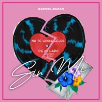 Sin Mi - Single - Gabriel Duran