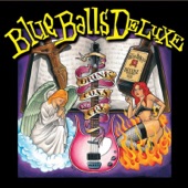 Blue Balls Deluxe - Romeo's Bleeding