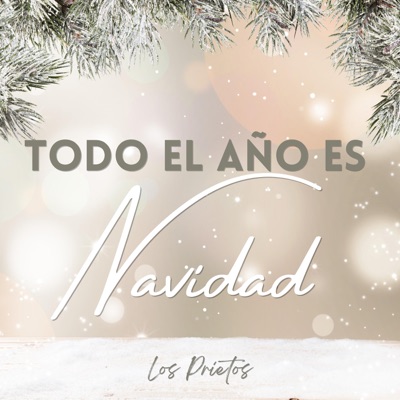 Todo el Año es Navidad (feat. Los Prietos) - Single