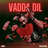 Vadda Dil (feat. Metalpump) - Single