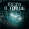 Eu tô o toque - Single