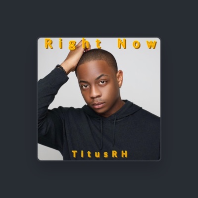 Listen to TitusRH, watch music videos, read bio, see tour dates & more!