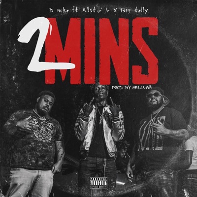 2 mins (feat. Allstar jr & Big telly) - Single