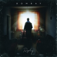 Replay - Single - BOMBAY