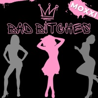 Bad Bitches - Single - Moxxi