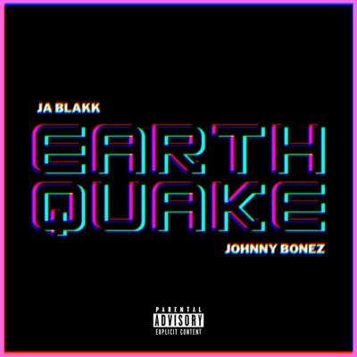 EARTHQUAKE (feat. Johnny Bonez) - Single