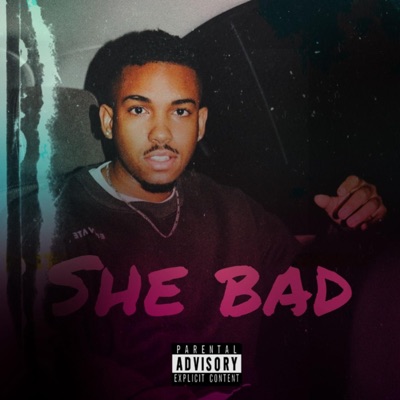 She Bad - Single
