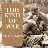 This Kind of War - T.R. Fehrenbach Cover Art