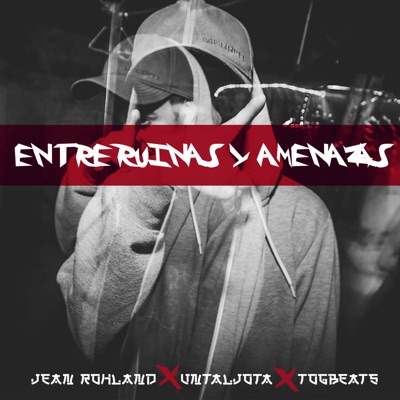 Entre Ruinas y Amenazas (feat. togbeats & untaljota) - Single
