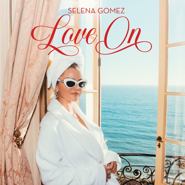 Album art for Love On by Selena Gomez