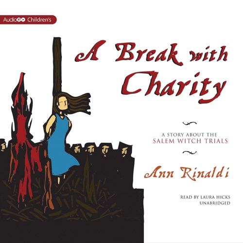 A Break with Charity: A Story about the Salem Witch Trials cover