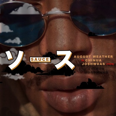 SAUCE (feat. CHINUA & JOSHWDAS) - Single