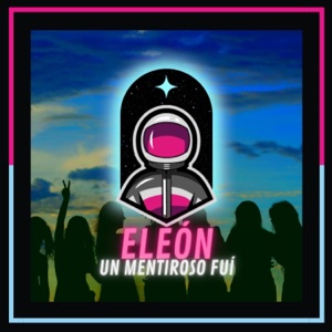 Un mentiroso fui (Radio Edit)