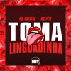 Toma Linguadinha - Single