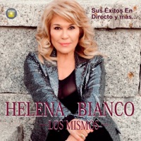 Sus Éxitos en Directo y Más... (En Vivo) - Helena Bianco & LOS MISMOS