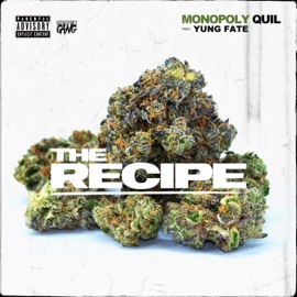 The Recipe (feat. Yung Fate) Monopoly Quil