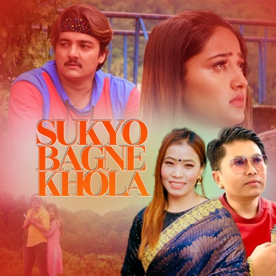 Sukyo Bagne Khola - Single