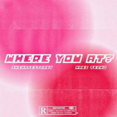 Where You At? (feat. Maki!) - Single
