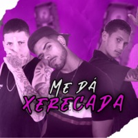 Me Dá Xerecada - Single - Mc Complicado, MC Galego Xcamoso & Leozeira no Beat