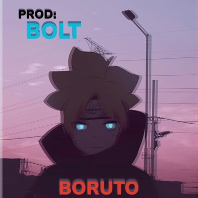 Bolt - Boruto (beat) - Single