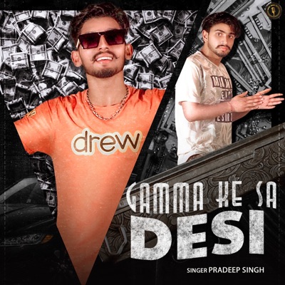 Gamma Ke Sa Desi - Single