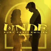 Unde (Remixes) [feat. Emilian] - Single - Ruby