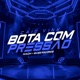 Bota Com Pressão Single