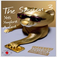 The Session 3 - EP - Yxnglord